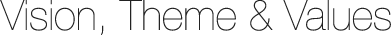 Vision, Theme & Values